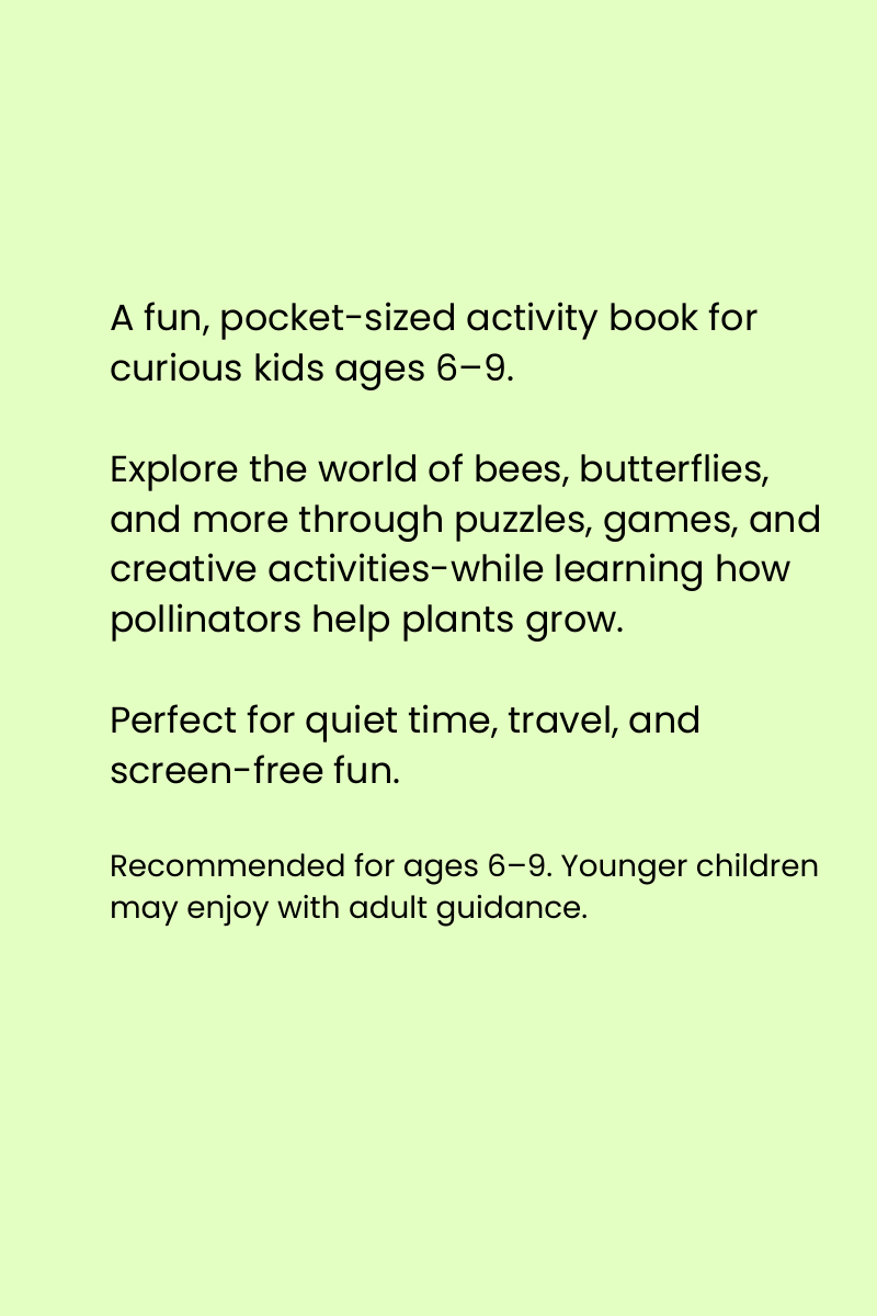 POCKET-SIZED ADVENTURES - Pollinator Pals: A Mini Activity Book for Young Explorers