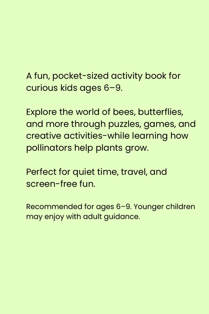 POCKET-SIZED ADVENTURES - Pollinator Pals: A Mini Activity Book for Young Explorers